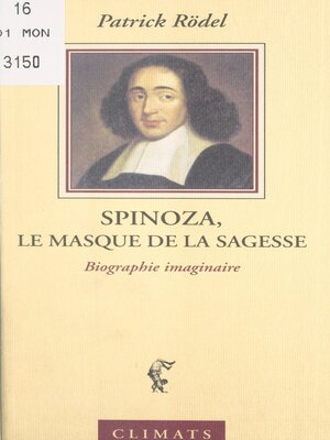 cover image of Spinoza, le masque de la sagesse